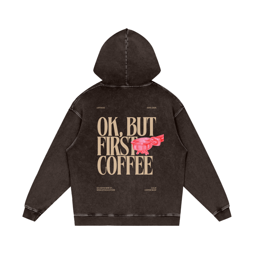 OK, BUT FIRST COFFEE